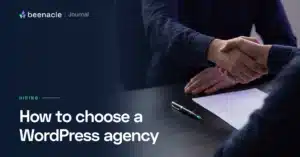 How to choose a WordPress agency in 2026, without getting burned.