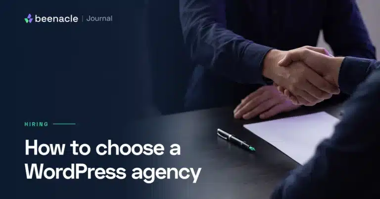 How to choose a WordPress agency in 2026, without getting burned.