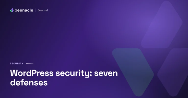 WordPress security: the seven defenses we run on every site.