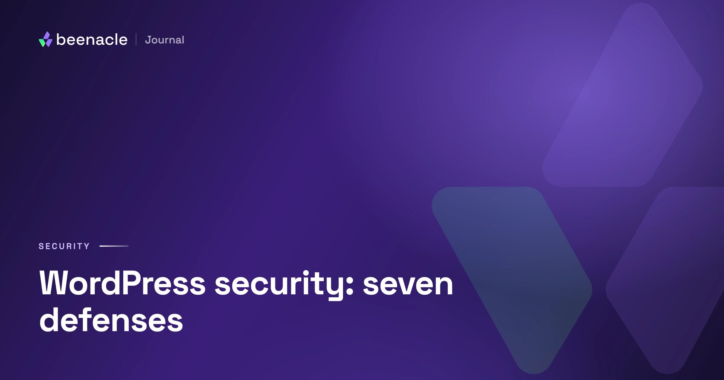 WordPress security: the seven defenses we run on every site.
